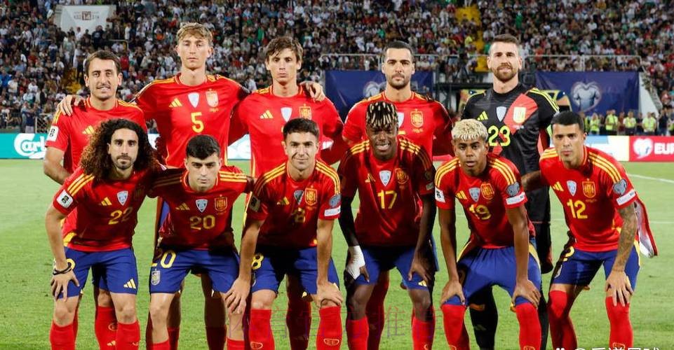 2026世界杯西班牙内马尔阵容解析最新更新